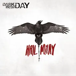Hail Mary - Dark New Day Hail Mary - Dark New Day