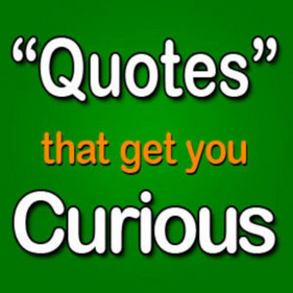 QUOTES That Get You Curious cover