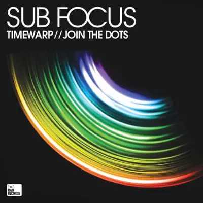 Timewarp / Join the Dots - Single - Sub Focus
