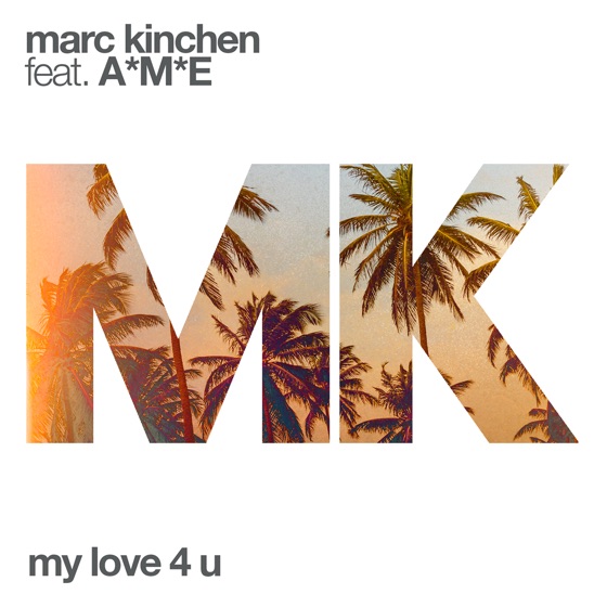 Cover artwork for My Love 4 U (feat. A*M*E)