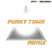Funky Town (FN2187 Vs FunkMe Remix) artwork