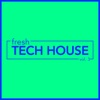 fresh Tech House, Vol. 3