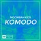 Komodo - Moombah Kids lyrics