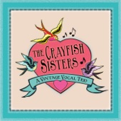 The Crayfish Sisters - You Weren't Ashamed to Kiss Me Last Night