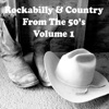 Rockabilly & Country From the 50's (Volume 1)