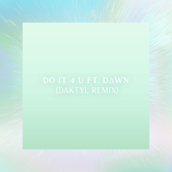 Cover artwork for Do It 4 U (feat. D∆wn)