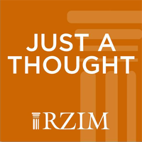 RZIM: Just a Thought Broadcasts podcast