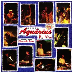 Banda Aquárius (Ao Vivo) - Banda Aquarius