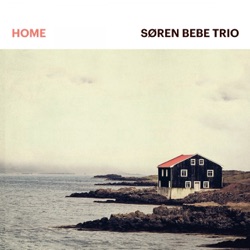 Søren Bebe Trio - Trieste (feat. Søren Bebe, Anders Mogensen & Kasper Tagel)