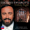 Download Luciano Pavarotti, National Philharmonic Orchestra & Kurt Herbert Adler - O Holy Night (Minuit Chrétien) Luciano Pavarotti, National Philharmonic Orchestra & Kurt Herbert Adler - O Holy Night (Minuit Chrétien)