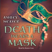 Ashley Weaver - Death Wears a Mask (Unabridged) artwork