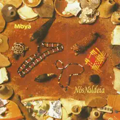 Mbyá - Nós Naldeia