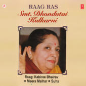 Raag Ras - Smt. Dhondutai Kulkarni