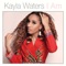 I Am (feat. Kim Waters) - Kayla Waters lyrics