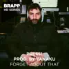 Forget About That (Brapp HD Series) - Single album lyrics, reviews, download