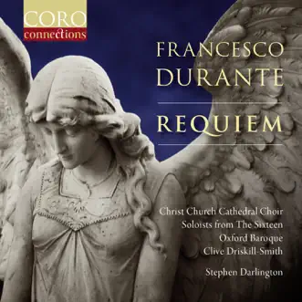 Francesco Durante: Requiem by Oxford Baroque, Christ Church Cathedral Choir & Stephen Darlington album reviews, ratings, credits