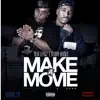 Make a Movie (feat. Haddy Racks) - Single album lyrics, reviews, download