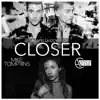 Closer (feat. Andie Case) - Single album lyrics, reviews, download