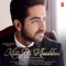 Mitti Di Khushboo - Ayushmann Khurrana & Rochak Kohli lyrics