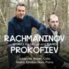 Rachmaninoff & Prokofiev: Works for Cello & Piano album lyrics, reviews, download