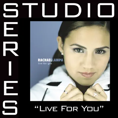 Live for You (Studio Series Performance Track) - Single - Rachael Lampa