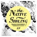 The Native Sibling - Single