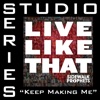 Keep Making Me (Studio Series Performance Track) - - EP
