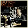 Straight on Till Morning (feat. Bob Ojeda, Bill Porter, Doug Lawrence, Frank Wess, Kenny Drew Jr. & Lynn Seaton) album lyrics, reviews, download
