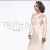 Truth Is (R&B Radio Mix) - Single album lyrics, reviews, download