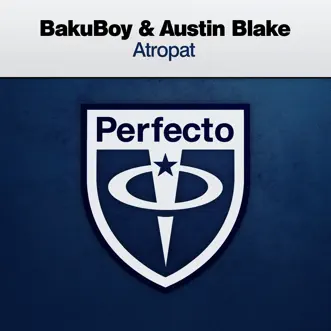 Atropat (Club Mix) by BakuBoy & Austin Blake song reviws