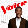 I Want You (The Voice Performance) - Single artwork