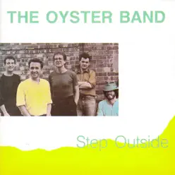 Step Outside - Oysterband
