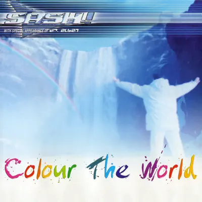 Colour the World (feat. Dr. Alban) - Sash!