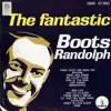 The Fantastic Boots Randolph album lyrics, reviews, download