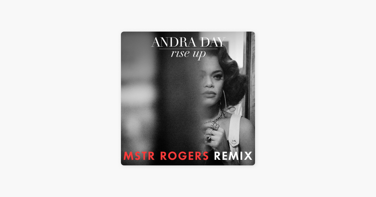 Rise Up Mstr Rogers Remix Single By Andra Day On Apple Music rise up mstr rogers remix single by andra day on apple music