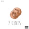 2 Cents - Zack Kahn lyrics