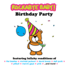 Birthday Party - Rockabye Baby!