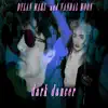 Dark Dancer (feat. Vandal Moon) - Single album lyrics, reviews, download