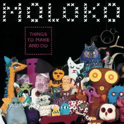 Things to Make and Do - Moloko