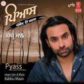 Pyass - Babbu Maan