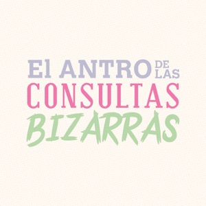 ElAntroDeLasConsultasBizarras 2x01 Nueva Temporada + Invitada Especial