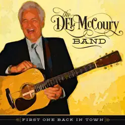 First One Back In Town - Single - The Del McCoury Band First One Back In Town - Single - The Del McCoury Band