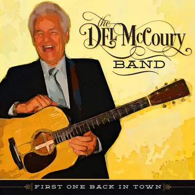 First One Back In Town - Single - The Del McCoury Band