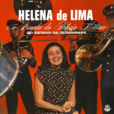 Helena de Lima e a Banda da Polícia Militar do Estado da Guanabara - Helena de Lima