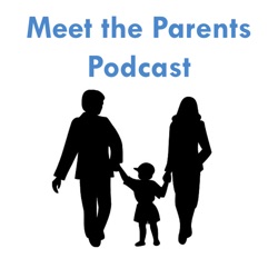 Meet the Parents Podcast