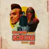 Scream (feat. Zeek) - Single album lyrics, reviews, download
