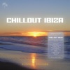 Chill Out Ibiza 2016 (Best Of Balearic Chillout Lounge, Vol. 5)