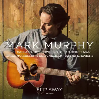 Slip Away - Mark Murphy