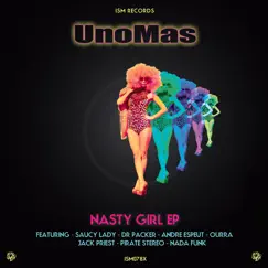 Nasty Girl (feat. Saucy Lady) [Dr Packer Remix] Song Lyrics