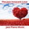 Jazz Piano Essentials - Romantic Evening Jazz Club lyrics
